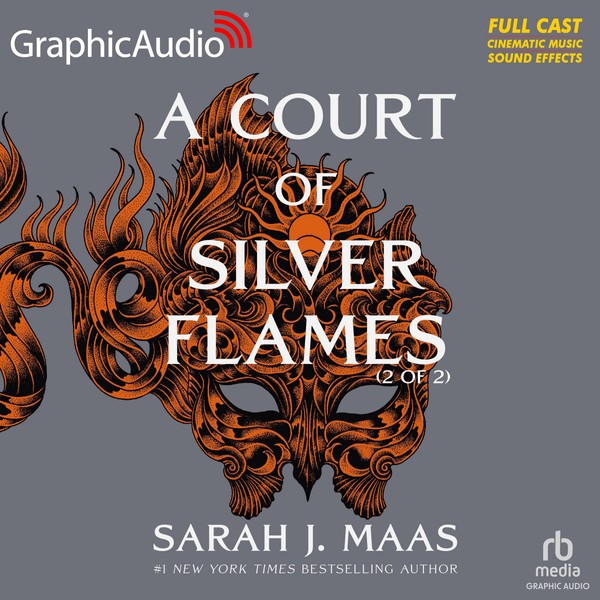 A Court of Silver Flames (2 of 2) [Dramatized Adaptation]: