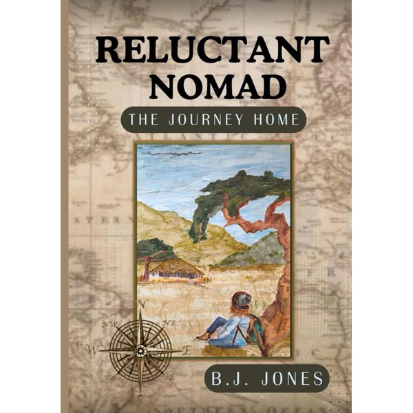 RELUCTANT NOMAD: The Journey Home