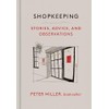 Shopkeeping: Stories, Advice, and Observations