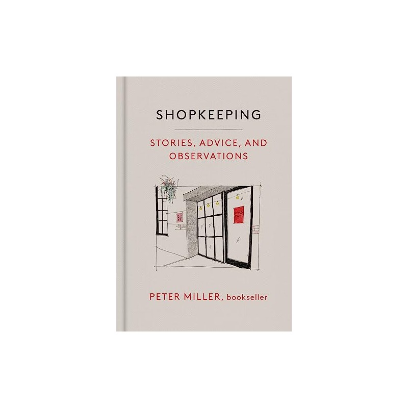 Shopkeeping: Stories, Advice, and Observations