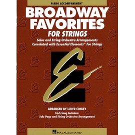 Essential Elements Broadway Favorites for Strings - Piano Accompaniment (Essential Elements for Strings)