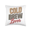 Cold Brew Lover Iced Coffee Lover Espresso Latte Throw Pillow