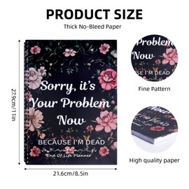 End of Life Planner UK - Sorry It’s Your Problem Now Because I'm Dead - A4 End of Life Book Arrangement Emergency Binder, Death Planner Organizer for Possessions Business Affair Final Wishes (A)