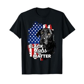 Black Labs Matter Labrador Retriever T-Shirt