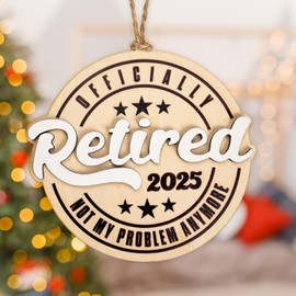 Happy Retirement 2025 Ornament, Funny Retired Gifts for Men Women, Unique Christmas Tree Decorations, Party Ornament Idea for Coworker, Teacher, Boss, Celebration Keepsake Gift