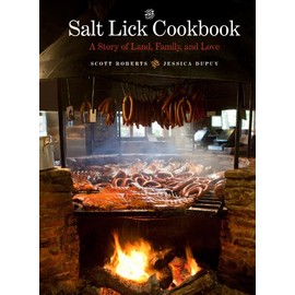 The Salt Lick Cookbook: A Story of Land, Family, and Love