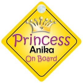 Princess Anika On Board Girl Car Sign Child/Baby Gift/Present 002