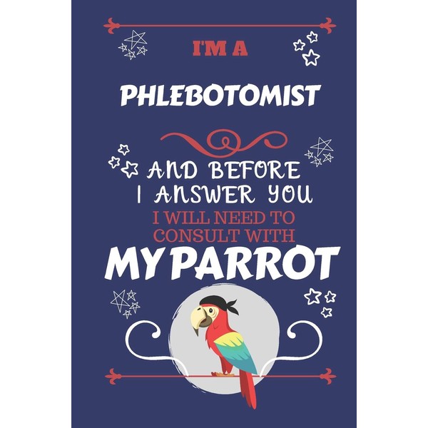 I'm A Phlebotomist And Before I Answer You I Will