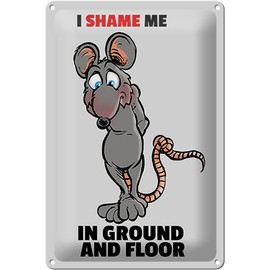 Tin Sign 20 x 30 cm – Made in Germany – I Shame Me in Ground and Floor Metal Decorative Sign