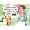 I Child Proofed My House But... funny fridge magnet (hb)