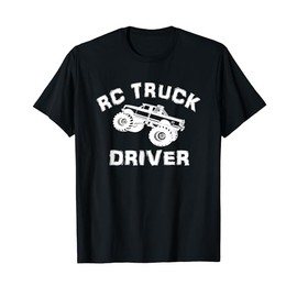 RC Truck Driver Funny Hobby T-Shirt Tee