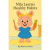 Nila Learns Healthy Habits