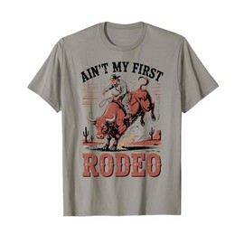 Aint My First Rodeo Bull Riding Cowboy Dad Rider Boy Toddler T-Shirt