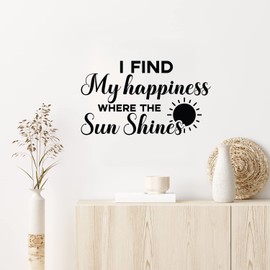 Vinyl Wall Art Decal - I Find My Happiness Where The Sun Shines - 14.3" x 25" - Modern Inspirational Positive Summer Quote Sticker for Home Office Bedroom Living Room Coffee Shop Decor (Black)