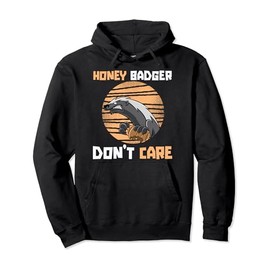 Funny Honey Badger Animal Ratel - Honey Badger Pullover Hoodie