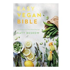 Easy Vegan Bible: 200 easiest ever plant-based recipes