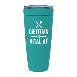 Dietitian Mint Edition Viking Tumbler 20oz - Dietitians Are Vital AF - Registered Dietitian Nutritionist Foodies Future Dietician Vegeterian Consultant Diet Plan Dietary