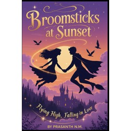 Broomsticks at Sunset: Flying High, Falling in Love