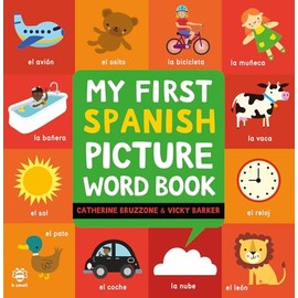 My First Spanish Picture Word Book (Picture Word Books)