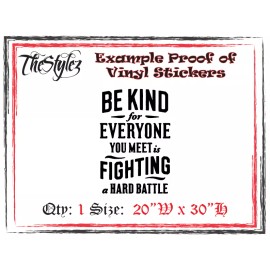 Oracal Be Kind for Everyone You Meet is Fighting a Hard Battle Wall Vinyl Sticker