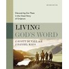 Living God's Word, Second Edition: Discovering Our Place in the