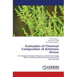 Evaluation of Chemical Composition of Artemisia Annua: A Comparative Study of Aqueous Leaf Extracts Using HPLC and Fermented Leaf Extracts Using FTIR Spectroscopy