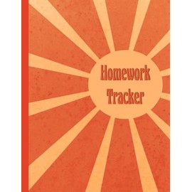 Homework Tracker: Daily Assignment Tracking for Elementary, Middle and High School Students
