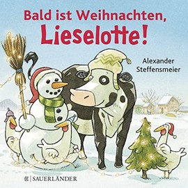Bald ist Weihnachten, Lieselotte!: Pappbilderbuch über die Adventszeit ab 2