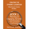 Creating the Dynamic Classroom, 5 Must-Haves for Teachers, 4th Edition: