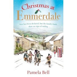 Christmas at Emmerdale: a nostalgic war-time read (Emmerdale, Book 1)