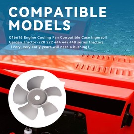 Ciuouient C16616 Engine Cooling Fan Compatible C-ase I-ngersoll Garden Tractor 220 222 444 446 448(Replaces # C16616, A70084, C14494)