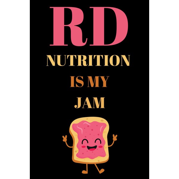 RD- Nutrition Is My Jam: Blank Lined Journal/Notebook Thank You