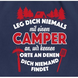 Shirtracer - Gym Bag Backpack – Hobby Outfit – Never Get Into a Camper, 3 Navy Blue, Unit size