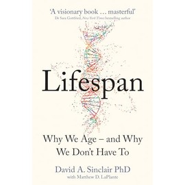 Lifespan: Live a longer and healthier life with this bestselling anti-ageing book from a Harvard Medical School doctor