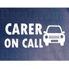 Car Sticker CARER ON CALL Health Worker Van Window Bumper