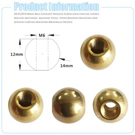 10 PCS M6 14MM Brass Ball Coolant Nozzles Screw Lock for CNC Lathes, Milling Machines, Machine Tools, Stone Bending Machines and Jewelry Carving Machines Brass Ball Coolant Nozzles (HTYQ-14-M6)