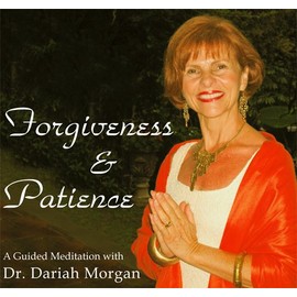 Forgiveness and Patience: A Guided Meditation