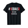 #UEQUALSU Undetectable Equals Untransmittable HIV T-Shirt