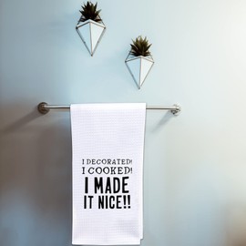 POFULL Housewives Tea Towel I Decorated I Cooked I Made it Nice Kitchen Towel for Her (I Decorated Towel)