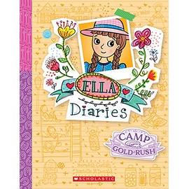 Camp Gold Rush (Ella Diaries #22)