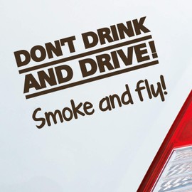 Dub OEM Car Sticker 'Don't Drink And Drive Smoke and Fly 420 Weed Car Motorcycle Sticker JDM, brown