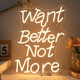 Want Better Not More Neon Signs for Wall Decor Gym Neon Light Up Fitness Club Bar Party Exercise Light Sign in Home Gym Warm White Letters LED Art Gifts for Teens and Adult