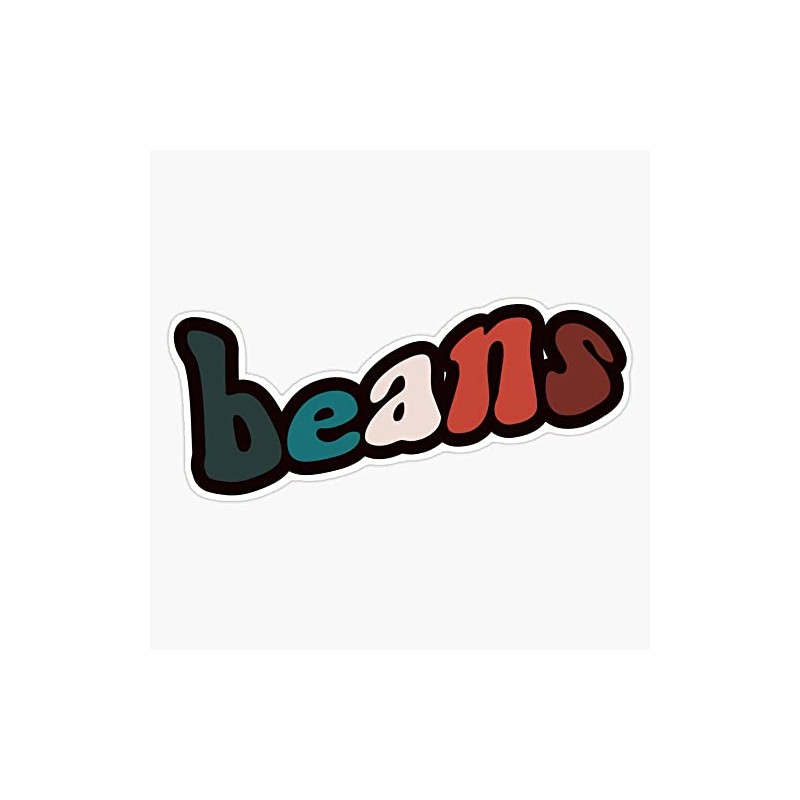 Beans Quote Bumper Sticker Vinyl Decal 5"