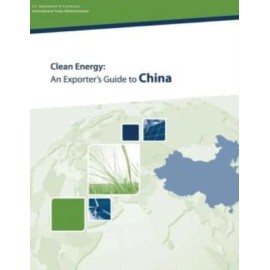 Clean Energy: An Exporter's Guide To China
