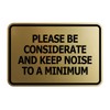 Signs ByLITA Classic Framed, Please Be Considerate and Keep Noise