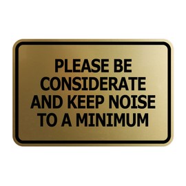 Signs ByLITA Classic Framed, Please Be Considerate and Keep Noise to a Minimum Sign (Brushed Gold) - Medium 1 Pack