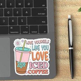 (3PCS) Love Yourself Like You Love Iced Coffee Sticker, Perfect for Decorating laptops, Water Bottles, Water, Phones, Tumblers, Size 3 x 3 Inch