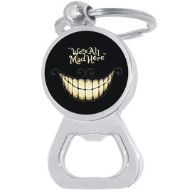 We Are All Mad Here Cheshire Cat Wonderland Bottle Opener Keychain