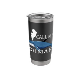 Call Me Ishmael - Moby Dick Story Stainless Steel Insulated Tumbler