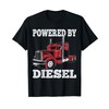 Semi Truck Driver Powerd By Big Rig Trucker T-Shirt